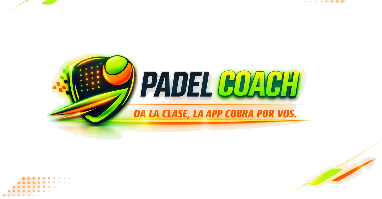 Padel Coach — Da la clase, la app cobra por vos